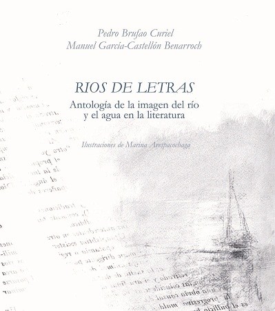 Se trata de una antología sobre el agua y los ríos en la literatura universal.
